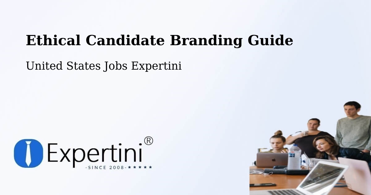 Ethical Candidate Branding Guide - United States Jobs Expertini