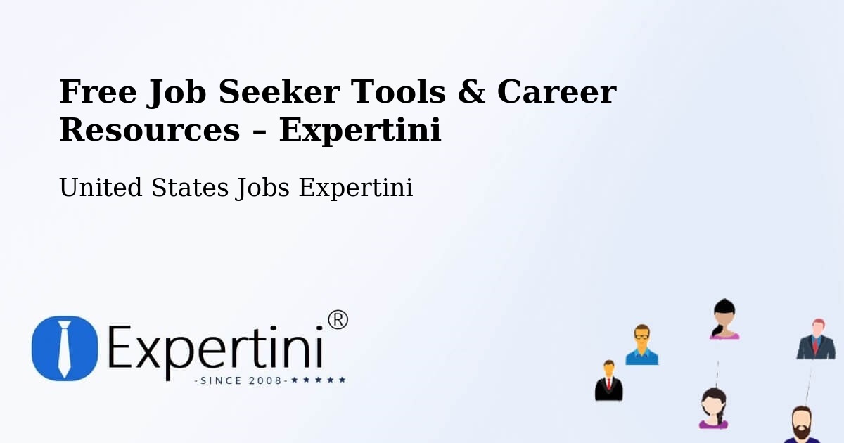 Free Job Seeker Tools & Career Resources – California - California, United States Jobs Expertini